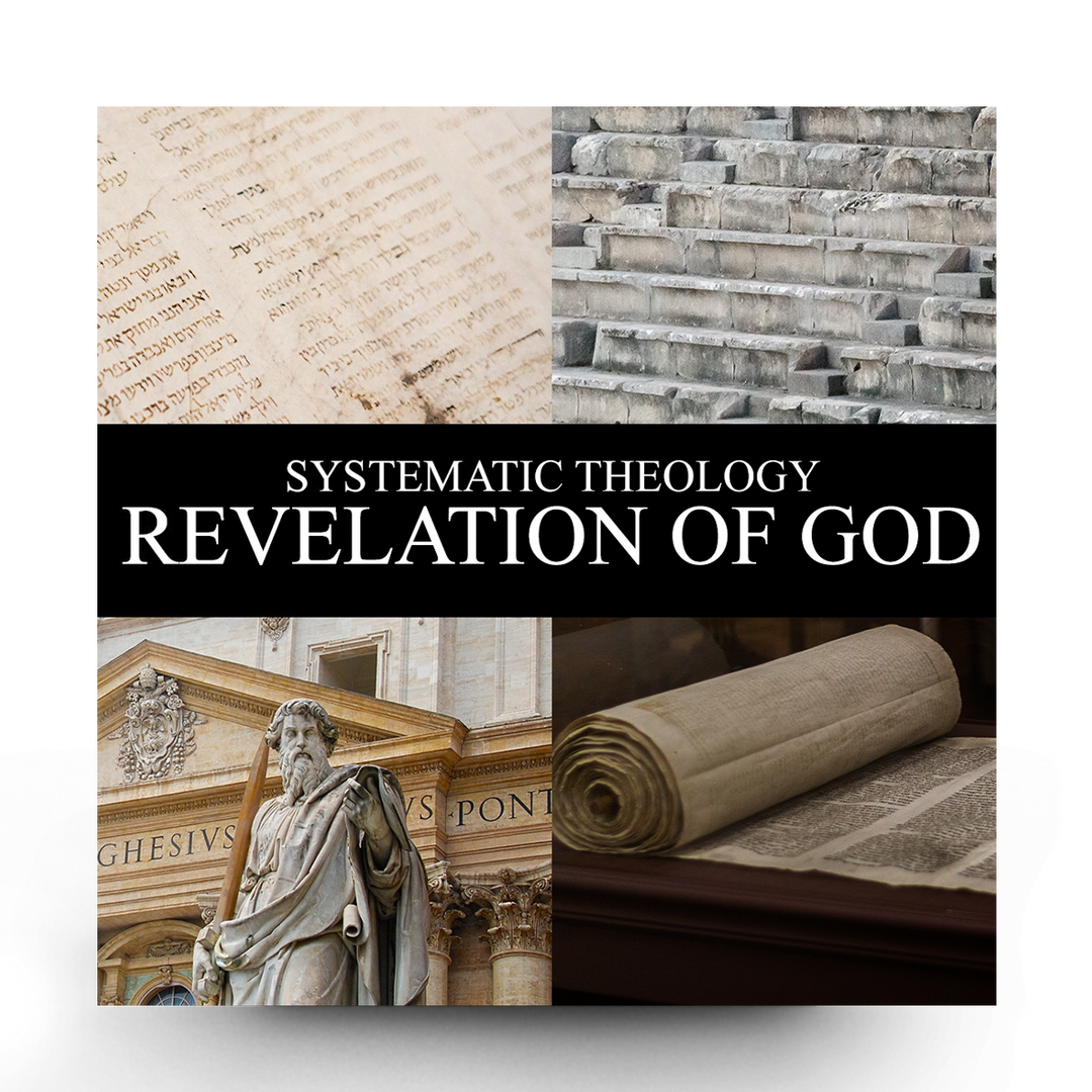 Module 2 – Revelation Of God (Systematic Theology)