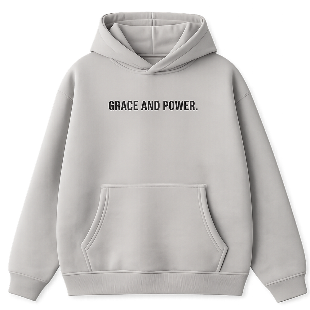 Gray hoodie with 'GRACE AND POWER.' text on a white background